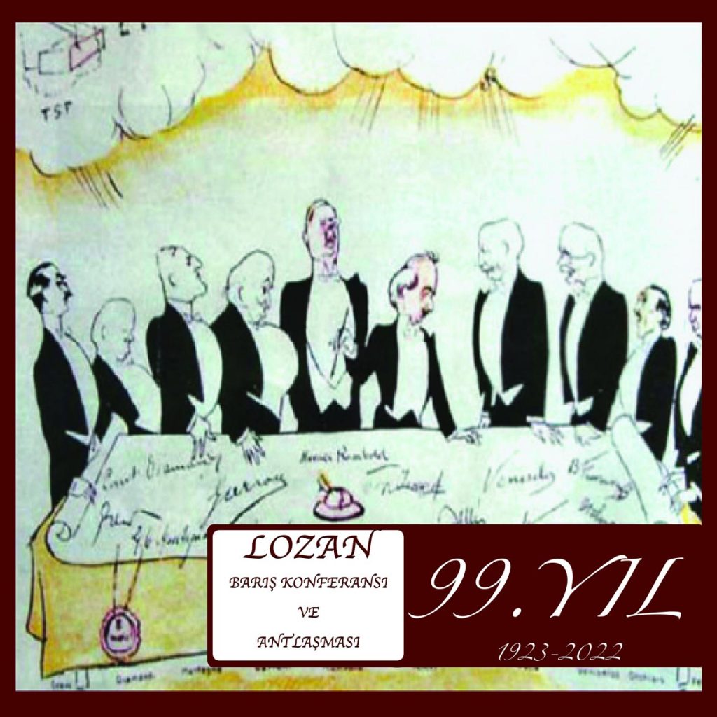 Lozan Barış Konferansı ve Antlaşmasının 99. Yılı