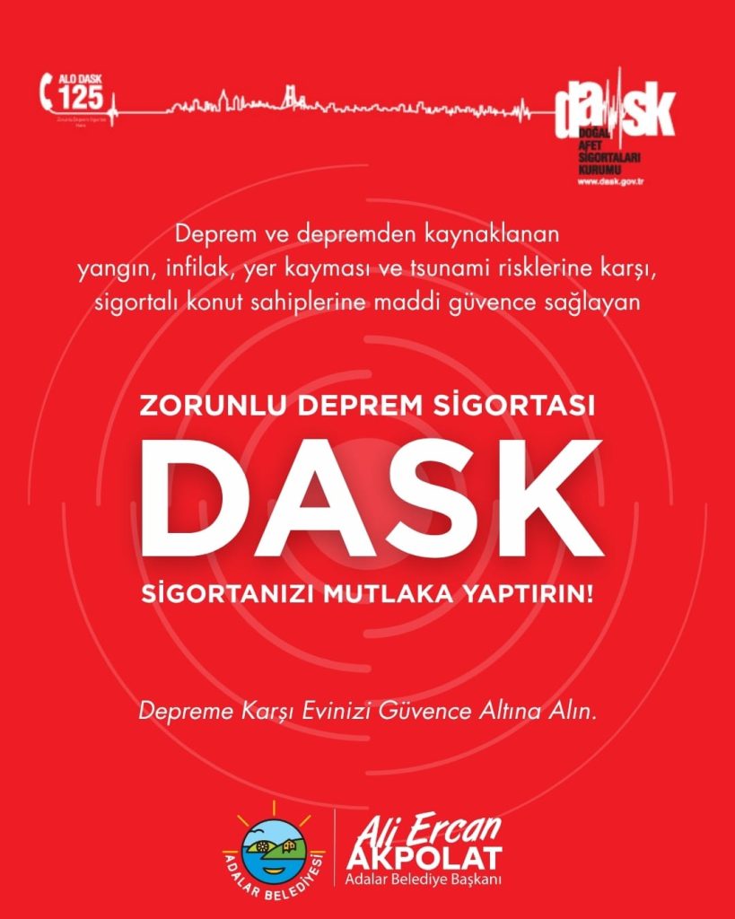 Zorunlu Deprem Sigortanızı (DASK) Yaptırmayı Unutmayın!